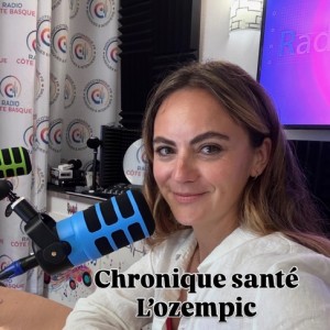 247 - Alexia Denis - Chronique Santé #11 - L'ozempic