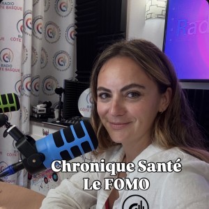 259 - Alexia Denis - Chronique Santé #12 - Le FOMO