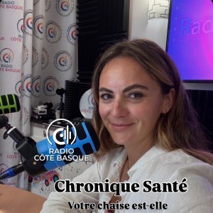 271 - Alexia Denis - Chronique Santé #13 - Votre chaise est-elle en train de vous tuer ?